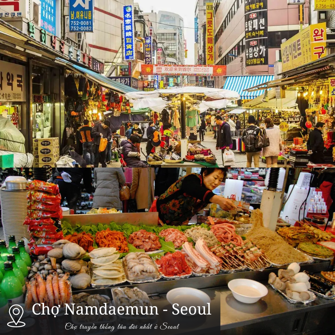 Chợ truyền thống lâu đời nhất ở Seoul - Chợ Namdaemun