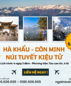 Tour HÀ NỘI - LÀO CAI - HÀ KHẨU - CÔN MINH – NÚI TUYẾT KIỆU TỬ